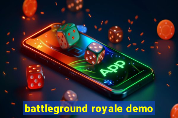 battleground royale demo